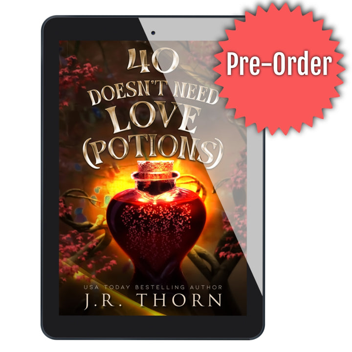 Pre-Order: 40 Doesn't Need Love (Potions)